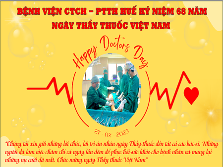 Chúc mừng 68 năm Ngày Thầy thuốc Việt Nam (27/2/1955 – 27/2/2023)